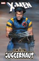 Book Cover for X-men: Trial Of The Juggernaut by Marvel Comics