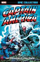 Book Cover for Captain America Epic Collection: Captain America Lives Again by Stan Lee