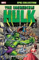 Book Cover for Incredible Hulk Epic Collection: Man Or Monster? by Stan Lee