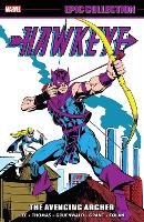 Book Cover for Hawkeye Epic Collection: The Avenging Archer by Stan Lee, Roy Thomas, Mark Gruenwald