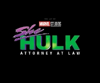 Book Cover for Marvel Studios' She-hulk: Attorney At Law - The Art Of The Series by Jess Harrold