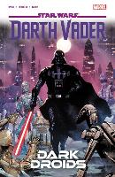 Book Cover for Star Wars: Darth Vader By Greg Pak Vol. 8 - Dark Droids by Greg Pak