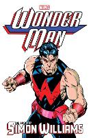 Book Cover for Wonder Man: The Saga Of Simon Williams by Stan Lee, Gerry Conway, Steve Englehart