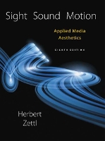 Book Cover for Sight, Sound, Motion by Herbert (San Francisco State University (Emeritus)) Zettl