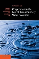 Book Cover for Cooperation in the Law of Transboundary Water Resources by Christina Université de Genève Leb