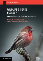 Book Cover for Wildlife Disease Ecology by Kenneth (Lancaster University) Wilson