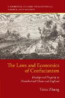 Book Cover for The Laws and Economics of Confucianism by Taisu (Yale University, Connecticut) Zhang