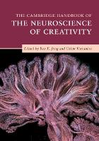 Book Cover for The Cambridge Handbook of the Neuroscience of Creativity by Rex E. (University of New Mexico) Jung