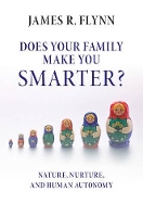 Book Cover for Does your Family Make You Smarter? by James R. (University of Otago, New Zealand) Flynn