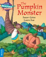 Book Cover for Cambridge Reading Adventures The Pumpkin Monster Blue Band by Susan Gates