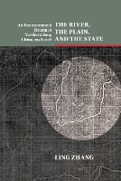 Book Cover for The River, the Plain, and the State by Ling Boston College, Massachusetts Zhang