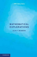 Book Cover for Mathematical Explorations by Alan F. (University of Cambridge) Beardon