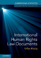 Book Cover for International Human Rights Law Documents by Urfan (Cardiff University) Khaliq