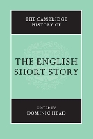 Book Cover for The Cambridge History of the English Short Story by Dominic (University of Nottingham) Head