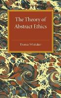 Book Cover for The Theory of Abstract Ethics by Thomas Whittaker