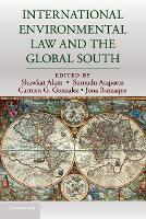 Book Cover for International Environmental Law and the Global South by Shawkat Alam