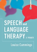 Book Cover for Speech and Language Therapy by Louise (Hong Kong Polytechnic University) Cummings