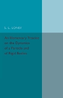 Book Cover for An Elementary Treatise on the Dynamics of a Particle and of Rigid Bodies by S. L. Loney