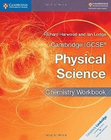 Book Cover for Cambridge IGCSE® Physical Science Chemistry Workbook by Richard Harwood, Ian Lodge