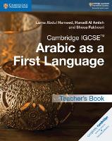 Book Cover for Cambridge IGCSE™ Arabic as a First Language Teacher's Book by Luma Abdul Hameed, Hanadi Al Amleh, Shoua Fakhouri