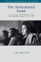 Book Cover for The Anticolonial Front by John Saint Marys University, Nova Scotia Munro