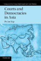 Book Cover for Courts and Democracies in Asia by Po Jen (The University of Hong Kong) Yap