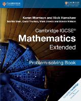 Book Cover for Cambridge IGCSE Mathematics Extended Problem-Solving Book by Karen Morrison