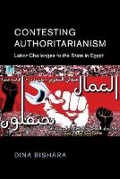 Book Cover for Contesting Authoritarianism by Dina (University of Alabama) Bishara