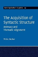 Book Cover for The Acquisition of Syntactic Structure by Misha University of North Carolina, Chapel Hill Becker