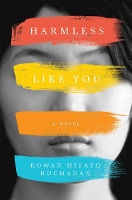 Book Cover for Harmless Like You by Rowan Hisayo Buchanan