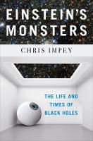 Book Cover for Einstein`s Monsters - The Life and Times of Black Holes by Chris Impey