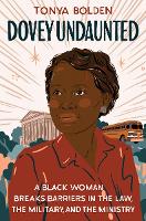 Book Cover for Dovey Undaunted by Tonya Bolden