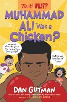 Book Cover for Muhammad Ali Was a Chicken? by Dan Gutman