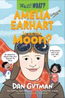 Book Cover for Amelia Earhart Is on the Moon? by Dan Gutman