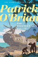 Book Cover for The Thirteen Gun Salute by Patrick O'Brian