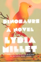 Book Cover for Dinosaurs by Lydia Millet