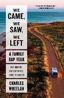 Book Cover for We Came, We Saw, We Left by Charles (Dartmouth College) Wheelan