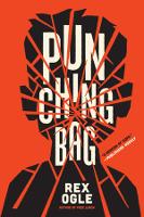 Book Cover for Punching Bag by Rex Ogle