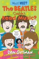 Book Cover for The Beatles Couldn't Read Music? by Dan Gutman