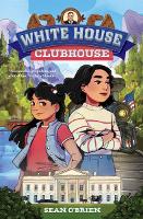 Book Cover for White House Clubhouse by Sean (Georgetown University) O'Brien