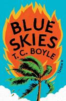 Book Cover for Blue Skies by T C Boyle