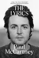 Book Cover for The Lyrics by Paul McCartney, Paul Muldoon