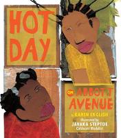 Book Cover for Hot Day on Abbott Avenue by Karen English