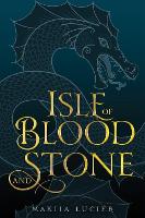 Book Cover for Isle of Blood and Stone by Makiia Lucier