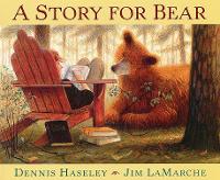 Book Cover for A Story for Bear by Dennis Haseley