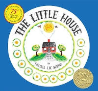 Book Cover for The Little House 75th Anniversary Edition by Virginia Lee Burton