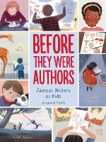 Book Cover for Before They Were Authors: Famous Writers As Kids by Elizabeth Haidle