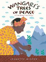 Book Cover for Wangari's Trees of Peace by Jeanette Winter