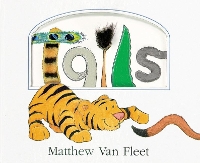 Book Cover for Tails Lift-the-Flap and More! by Matthew Van Fleet