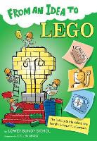 Book Cover for From an Idea to Lego by Lowey Bundy Sichol